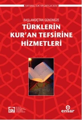 Türklerin Kur'an Tefsirine Hizmetleri - Ensar Neşriyat