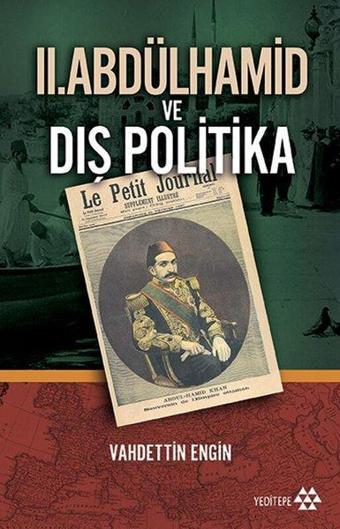 II.Abdülhamid ve Dış Politika - Vahdettin Engin - Yeditepe Yayınevi