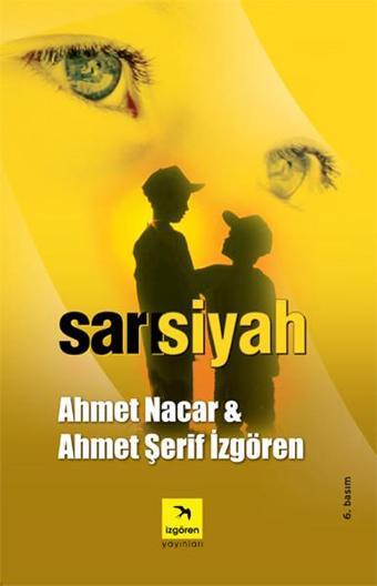 Sarı Siyah - Ahmet Şerif İzgören - İzgören