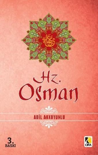 Hz. Osman - Adil Akkoyunlu - Çıra Yayınları