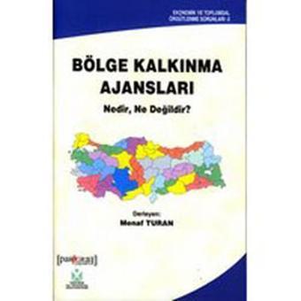 Bölge Kalkınma Ajansları Nedir Ne - Menaf Turan - Paragraf