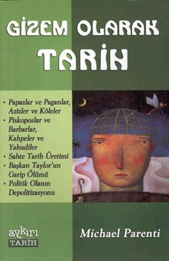 Gizem Olarak Tarih - Michael Parenti - Aykırı Yayınları