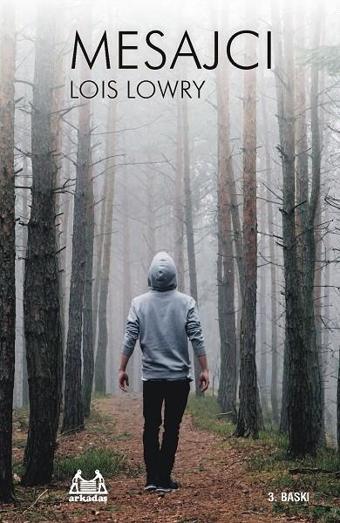 Mesajcı - Lois Lowry - Arkadaş Yayıncılık