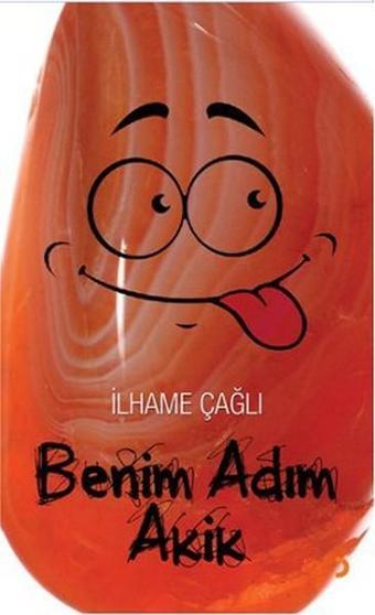 Benim Adım Akik - Cinius Yayınevi