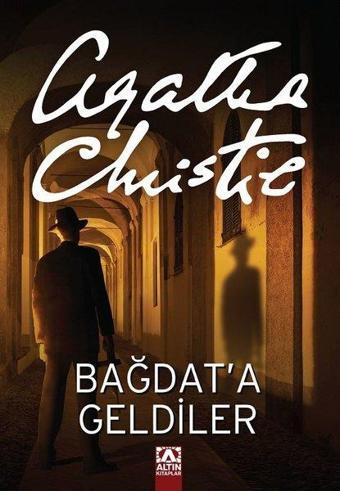 Bağdat'a Geldiler - Altın Kitaplar