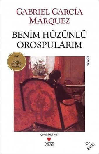 Benim Hüzünlü Orospularım - Gabriel Garcia Marquez - Can Yayınları