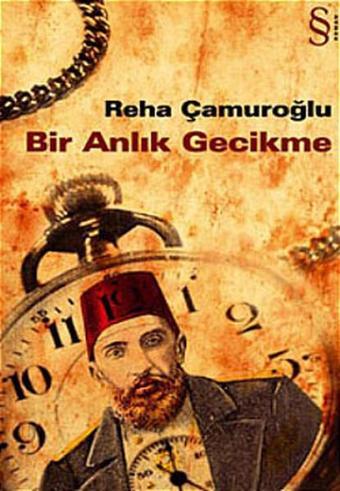 Bir Anlık Gecikme - Reha Çamuroğlu - Everest Yayınları