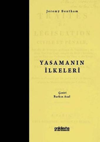 Yasamanın İlkeleri - Jeremy Bentham - On İki Levha Yayıncılık