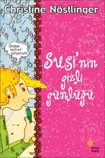 Susi'nin ve Paul'ün Gizli Günlükleri - Christine Nöstlinger - Günışığı Kitaplığı