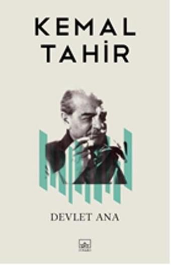 Devlet Ana - Kemal Tahir - İthaki Yayınları