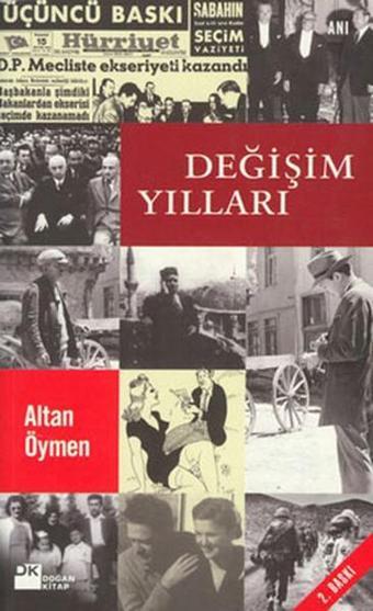 Değişim Yılları - Altan Öymen - Doğan Kitap