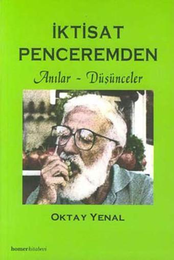 İktisat Penceremden - Oktay Yenal - Homer Kitabevi