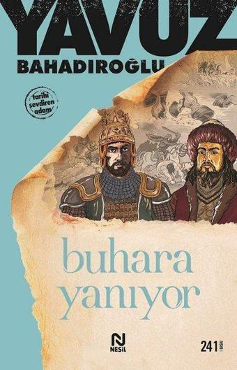 Buhara Yanıyor - Yavuz Bahadıroğlu - Nesil Yayınları