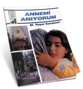 Annemi Anıyorum - M. Yaşar Kandemir - Damla Yayınevi