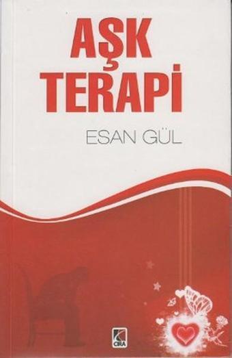 Aşk Terapi - Esan Gül - Çıra Yayınları