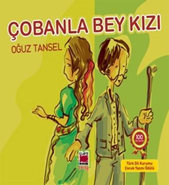 Çobanla Bey Kızı - Oğuz Tansel - Elips Kitapları