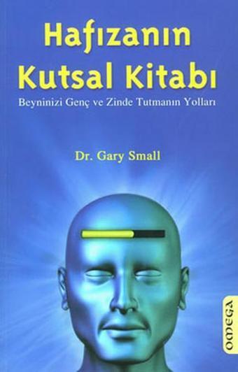 Omega Hafızanın Kutsal Kitabı - Dr.Gary Small
