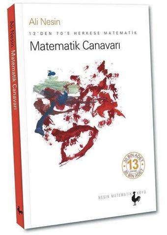 Matematik Canavarı - 12'den 70'e Herkese Matematik - Ali Nesin - Nesin Yayınevi