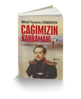 Çağımızın Kahramanı - Mihail Yuryeviç Lermontov - Akçağ Yayınları
