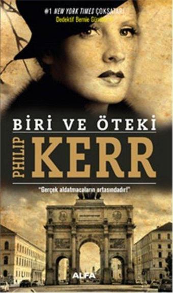 Biri ve Öteki - Philip Kerr - Alfa Yayıncılık