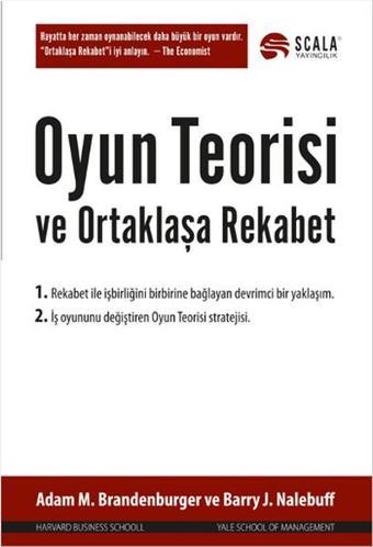 Oyun Teorisi ve Ortaklaşa Rekabet - Barry J. Nalebuff - Scala Yayıncılık