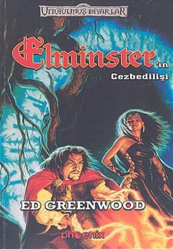 Elminsterin Cezbedilişi - Ed Greenwood - Phoenix