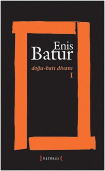 Doğu - Batı Divanı 1 - Enis Batur - Kırmızı Yayınları