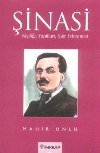 Şinasi ve Şair Evlenmesi - İnkılap - Mahir Ünlü - İnkılap Kitabevi Yayınevi