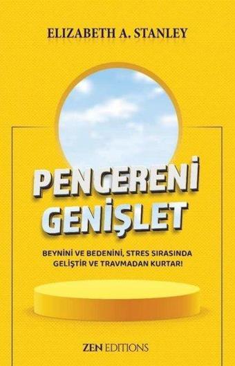 Pencereni Genişlet - Elizabeth A. Stanley - Zen Edition