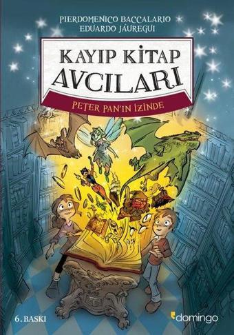 Kayıp Kitap Avcıları - Peter Pan'ın İzinde - Domingo Yayınevi
