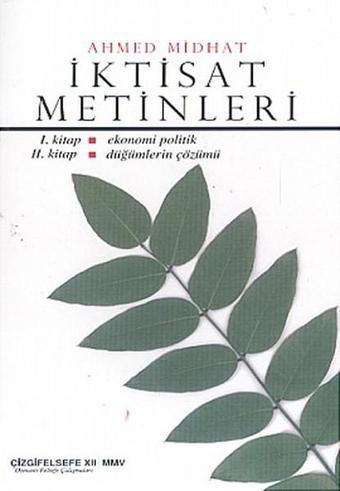 İktisat Metinleri - Ahmet Mithat Efendi - Çizgi Kitabevi