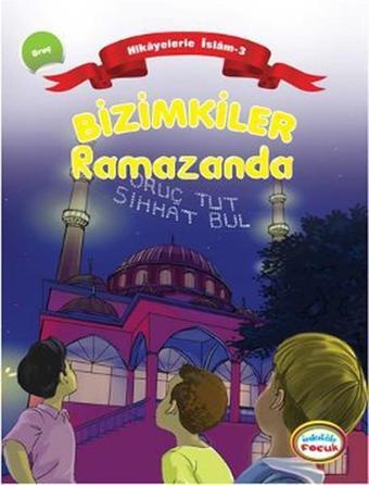 Bizimkiler Ramazanda - Ayşe Alkan Sarıçiçek - İnkılab Yayınları