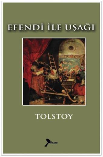 Efendi ile Uşağı - Lev Nikolayeviç Tolstoy - Karmen Klasikleri