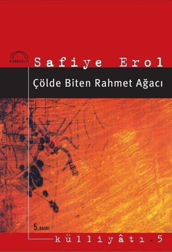 Çölde Biten Rahmet Ağacı - Safiye Erol - Kubbealtı Neşriyatı