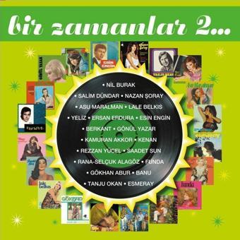 Çeşitli Sanatçılar  Bir Zamanlar 2  Plak - Various Artists