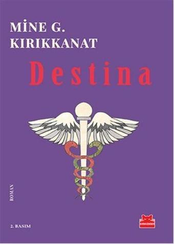 Destina - Mine G. Kırıkkanat - Kırmızı Kedi Yayınevi