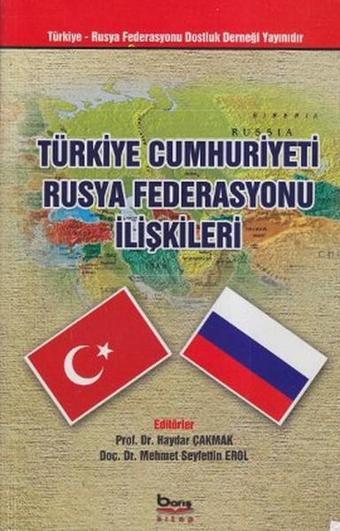 Türkiye Cumhuriyeti Rusya Federasyonu İlişkileri - Barış Platin