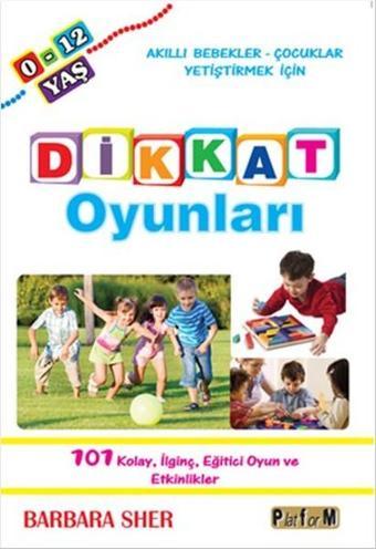 Dikkat Oyunları - Barbara Sher - Platform Yayınları