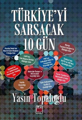 Türkiye'yi Sarsacak 10 Gün - Elips Kitapları