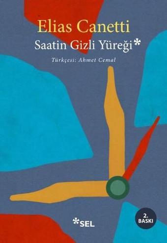 Saatin Gizli Yüreği - Elias Canetti - Sel Yayıncılık