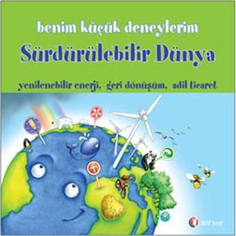 Benim Küçük Deneylerim - Sürdürülebilir Dünya - Melanie Perez - Odtü