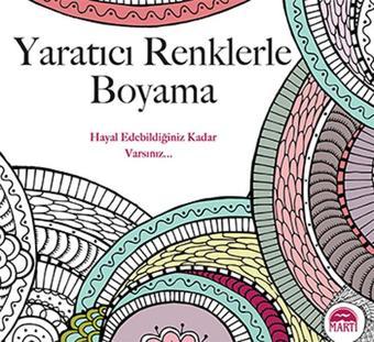 Yaratıcı Renklerle Boyama - Christina Rose - Martı Yayınları Yayınevi