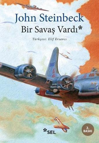 Bir Savaş Vardı - John Steinbeck - Sel Yayıncılık