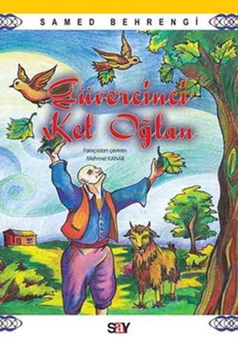 Güvercinci Kel Oğlan - Samed Behrengi - Say Çocuk