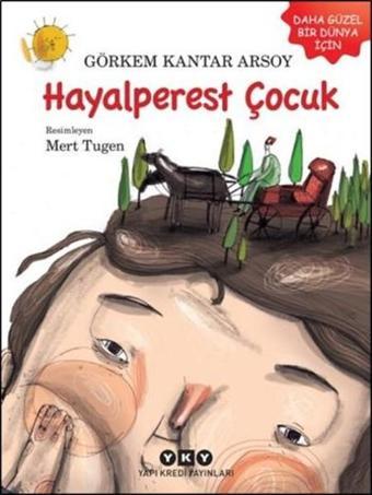 Hayalperest Çocuk - Görkem Kantar Arsoy - Yapı Kredi Yayınları