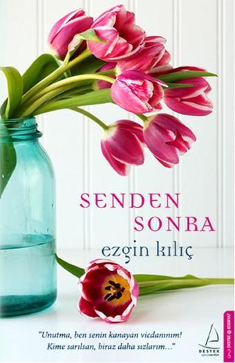 Senden Sonra - Ezgin Kılıç - Destek Yayınları