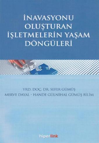 İnovasyonu Oluşturan İşletmelerin Yaşam Döngüleri - Sefer Gümüş - Hiperlink