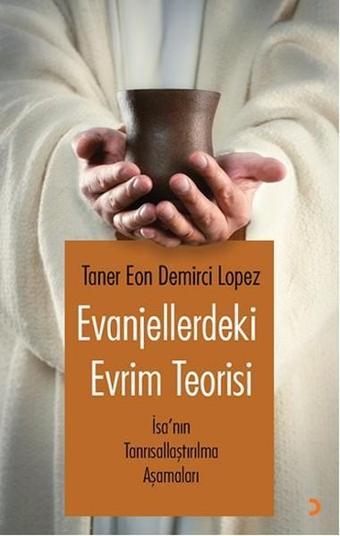 Evanjellerdeki Evrim Teorisi - Taner Eon Demirci Lopez - Cinius Yayınevi