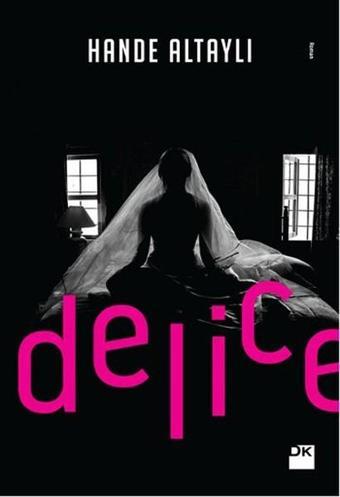 Delice - Hande Altaylı - Doğan Kitap