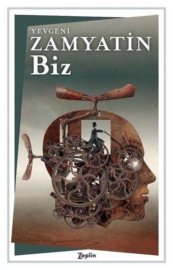 Biz - Yevgeny Zamyatin - Zeplin Kitap